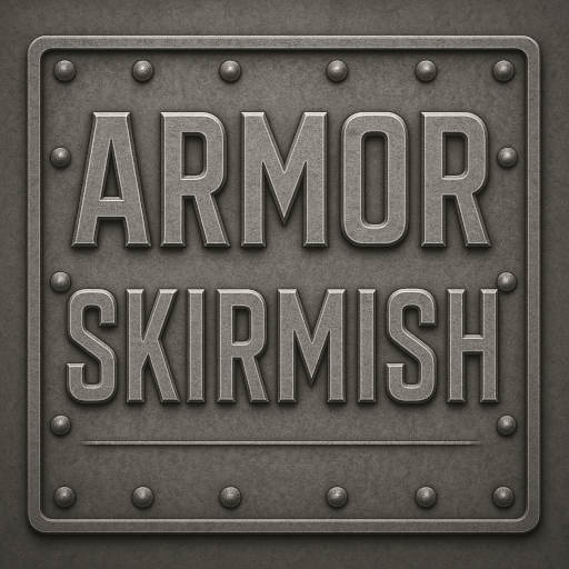 Armor Skirmish